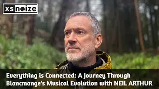 Neil Arthur (Blancmange) on the career-spanning compilation 'Everything is Connected'
