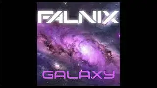 Galaxy - FALNIX [Healing Relax]