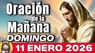 ✨Oraci&oacute;n de la Ma&ntilde;ana de Hoy DOMINGO 11 de ENERO | SALMO 42 DIOS TE RENUEVA HOY - ORA CONMIGO
