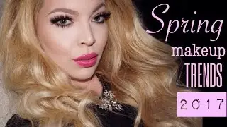 Spring Makeup Trends 2017