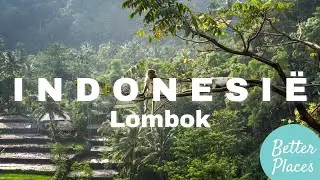 Rondreis Lombok op maat | Better Places | Reizen op maat
