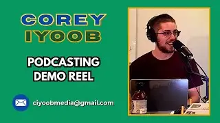 Podcasting Demo Reel (2026) : Corey Iyoob