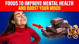 Top 5 Foods to Boost Mental Health and Elevate Your Mood Naturally
