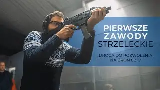 Pierwsze zawody strzeleckie - Droga do pozwolenia na broń cz.7