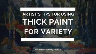 Artist Tips on How to Use Thick Paint