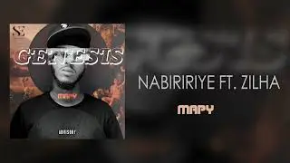 Mapy - Nabiririye ft Zilha (Official Audio)