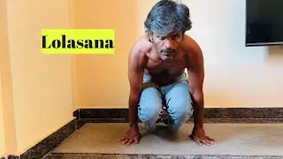 Lolasana | How to do Lolasana | How to do Pendant pose | Steps to do Lolanasa |