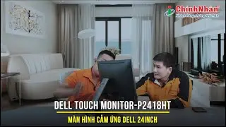 DELL TOUCH MONITOR P2418HT - MÀN HÌNH CẢM ỨNG 24INCH
