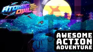 Atomic Owl! First 30 minutes!