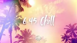 POKESSI - 6.45 Chill (Remix)