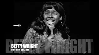 BETTY WRIGHT He's Bad, Bad, Bad (1968) Tribute - Remix