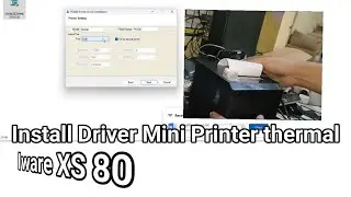 Install driver Mini printer thermal iware XS-80UL