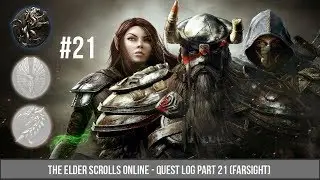 ESO Quest Log 21(DC) - Farsight
