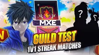 India's no 1 guild - MXE || 1v1 guild test live + || Streak matches || 1v1 with subscriber ||
