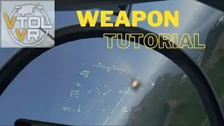VTOL VR Weapon Tutorial