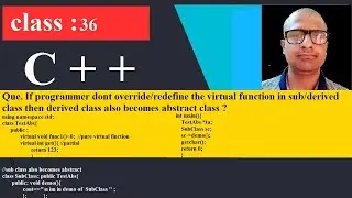 36 If dont override or redefine virtual function in sub class from super class zoom C++ Programming