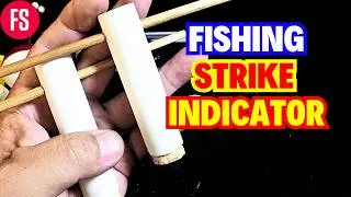 DIY FISHING STRIKE !!! INDICATOR | Don&rsquo;t Let The Fish Steal Your Fishing Bait... Never Ever Again !