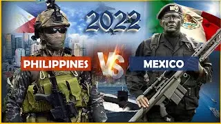 Philippine vs Mexico  Military Power Comparison 2022
