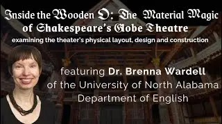 Episode 290 Renaissance Faire Speaker Series &ldquo;Inside The Wooden O&rdquo;
