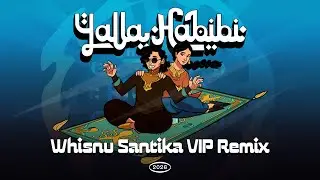 Yalla Habibi - Whisnu Santika (VIP Remix)