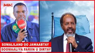 “Cida ku dhaqanta Warqada lagu qoray Muqdisho dembi ayay ka galeen Somaliland”Wasiir Cali Mareexaan.