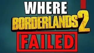 Where Borderlands 2 Failed | Things that Must Change for Borderlands 3