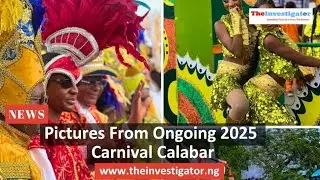Pictures From Ongoing 2025 Carnival Calabar