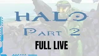 The Halo Experience: Part 2 - FULL LIVE