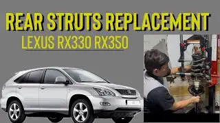 How to Replace Rear Struts | Lexus Rx330 Rx 350 2004-2009