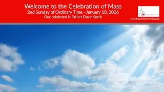 2nd Sunday of Ordinary Time - January 17, 2026