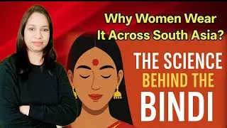 The Science Behind the Bindi &ndash; Why Women Wear It Across South Asia