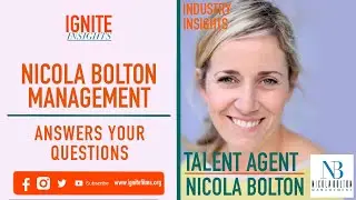 Ignite Insights | Nicola Bolton Management | Acting Agent