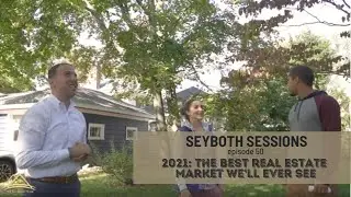 2021: The Best Real Estate Market We'll Ever See || SEYBOTH SESSIONS  E50