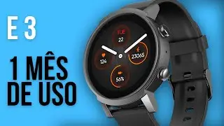 TICWATCH E3 - 1 MÊS DE USO - Valeu a pena?