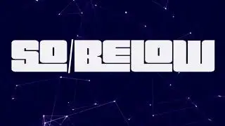 &ldquo;So/Below&rdquo; Live at Scout Bar Houston,TX