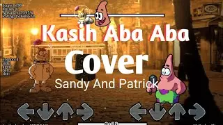 Kasih Aba Aba - Cover Sandy And Patrick (My first mod)