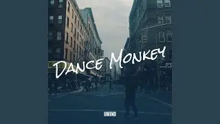 Dance Monkey