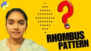 Logic Building - Rhombus pattern | Patterns in Python #rhombus | Easy Way to Solve Rhombus Pattern