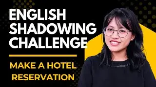 Talking About Making A Hotel Reservation in English | Shadowing Challenge | Speak More Naturally