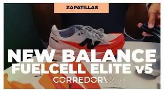 A PRUEBA - New Balance FuelCell Elite v5 | CORREDOR