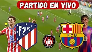ATLETICO MADRID VS BARCELONA [ EN VIVO ] ⚽️ 🔥 YAMAL VS JULIAN ALVAREZ 🔥COPA DEL REY [ FUTBOL HOY ]