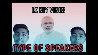 Type of SPEAKERS | Lk key vines