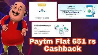 Paytm Loot Trick || Flat 651rs Cashback || with out investment