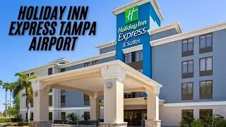 Holiday Inn Express Tampa Airport: Comfort & Convenience for Travelers!
