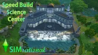 SIMsational Speed Build: Science Center