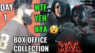 MAA BOX OFFICE COLLECTION DAY 1 | KAJOL | AJAY DEVGN | SHOCKING