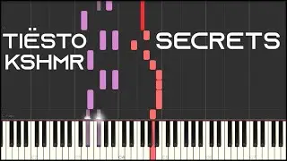 Tiësto & KSHMR - Secrets (Piano Tutorial)