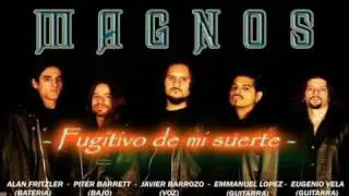 Magnos - Fugitivo de mi Suerte