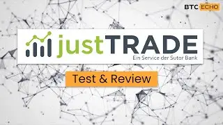justTRADE | Test & Tutorial | Wer steckt hinter dem Broker?