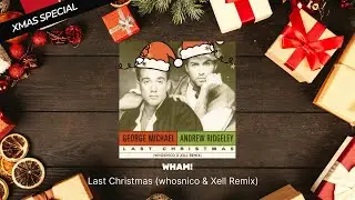 Wham! &ndash; Last Christmas (Workout Techno whosnico & Xell Remix)